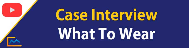 Case-Interview_-What-To-Wear-Recap-Graphic, what to wear to an interview