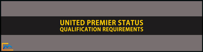 United Premier Status Qualification Requirements, united mileageplus premier silver status, united premier status benefits, united premier silver status, united premier platinum status, how to get premier status on united