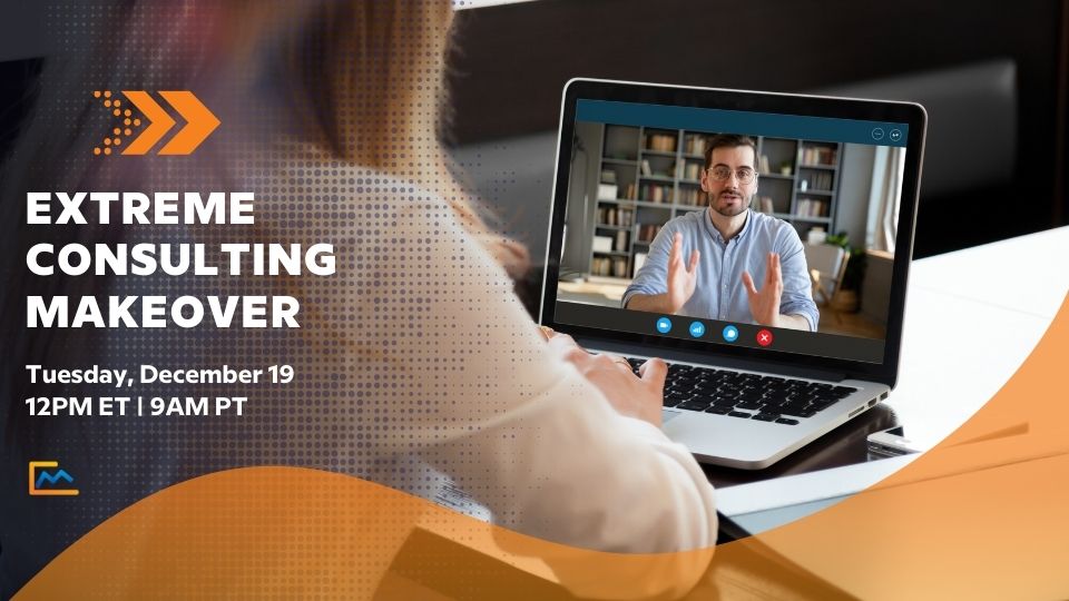 Extreme Consulting Makeover December 19