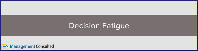 Decision Fatigue