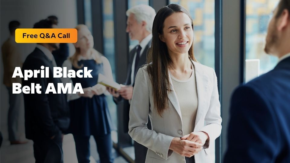 April Black Belt AMA Session