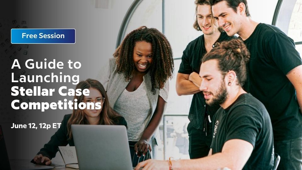 A Guide to Launching Stellar Case Competitions