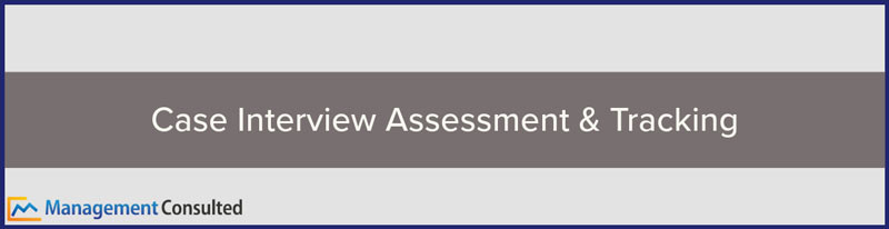 Case Interview Assessment & Tracking