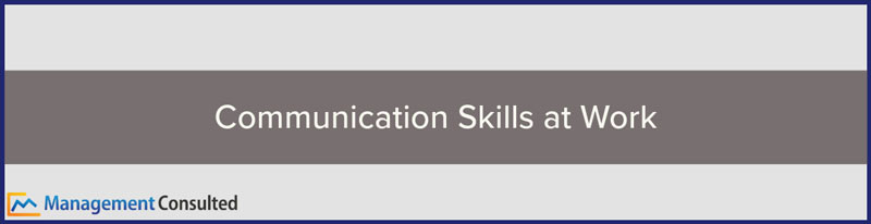 Communication Skills at Work