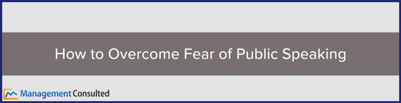 How to Overcome Fear of Public Speaking
